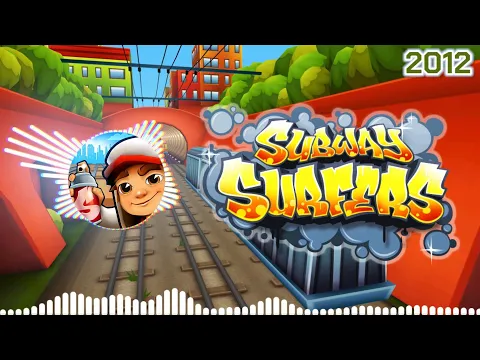 Download MP3 Subway Surfers​ (Main Theme)​ 2012 Original [OFFICIAL]