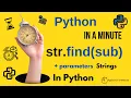str find sub start end - Find Lowest Index of Substring in Python Strings