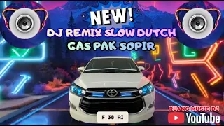 dj gas terus pak sopir slow dutch remix paling enak 2026 