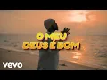 Download Lagu Mr. Bow - O meu Deus é Bom (Official Music Video)