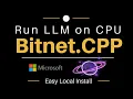Bitnet CPP - Run 100B Models on CPU
