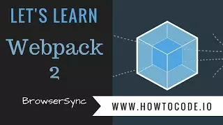 Let s Learn Webpack 2 - Browsersync