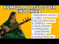 Lagu Kumpulan Lagu Viral Cover Indo India Terbaru 2025 | Rindunya Hatiku, Yang, Bulan Bintang, Sarmila