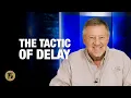 The Tactic of Delay Give Him 15 Daily Prayer with Dutch July 27 2026