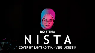 nista rya fitria versi akustik gitar cover by santi aditya