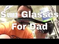 Inexpensive Sun Glasses for Dad