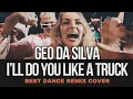 Lagu Geo Da Silva, George Buldy \u0026 Gyo Gee - I'll Do You Like  A Truck (Wonderland radio Mash-up)