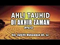 Download Lagu (LIVE)  AHLI TAUHID DI AKHIR ZAMAN #part2  ||  Ust. Zulkifli Muhammad Ali, Lc
