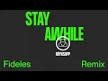 Röyksopp - Stay Awhile (Fideles Remix)