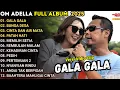 GALA GALA - DIFARINA INDRA  - OM ADELLA FULL ALBUM TERBARU 2025
