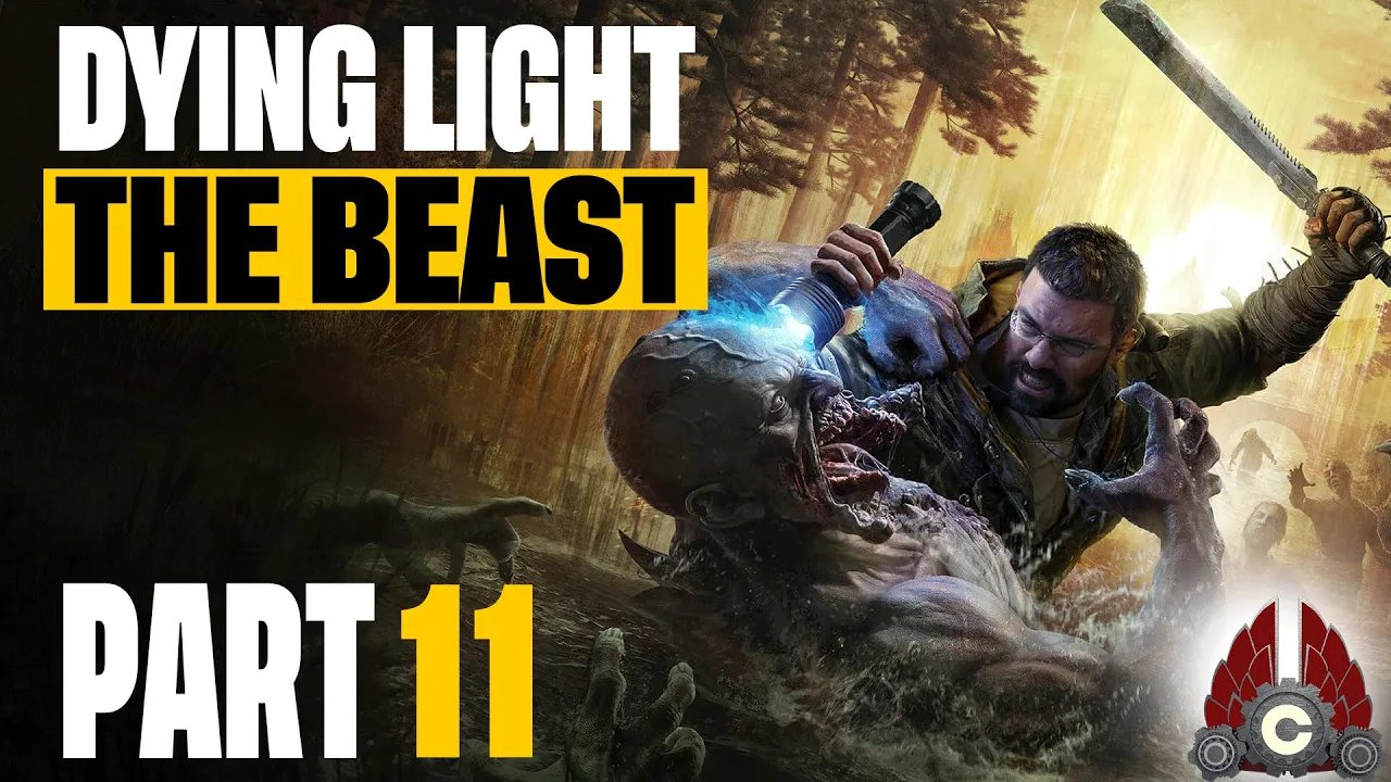 Dying Light: The Beast | Part 11