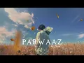 Parwaaz by Farak || lo-fi Music Mind Relaxing 😌