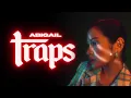 Traps - Abigail feat Lil J [Official music video]