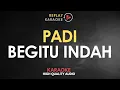 Download Lagu Karaoke Begitu Indah - Padi  HQ Audio