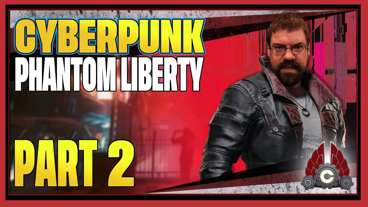 CohhCarnage Plays Cyberpunk 2077: Phantom Liberty (Early Key From CD PROJEKT RED) - Part 2