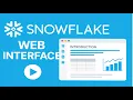 Snowflake Web Interface introduction