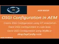 AEM Tutorial OSGi Config Create OSGi Configuration in aem
