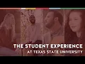 The Student Experience at TXST