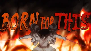 Download Born For This | One Piece AMV MP3