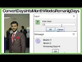 Convert Days Into Months Week And Remaining Days Convert Days With Months Program