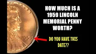 How Much Is A 1959 Lincoln Penny Worth - First Date Of The Memorial