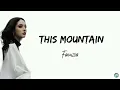 This mountain ( Acoustic ) - Faouzia ( Lyrics )
