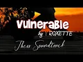 Download Lagu VULNERABLE / LYRICS / ROXETTE