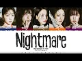Red Velvet (레드벨벳) - 'Nightmare' Lyrics [Color Coded_Han_Rom_Eng]