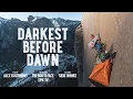 Download Lagu Darkest Before Dawn | A Dawn Wall Story