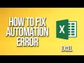 How To Fix Automation Error In Excel