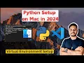 How to Install Python on Mac 2024 Complete Guide for Beginners Setup virtual environment