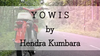 Download YOWIS by HENDRA KUMBARA [LIRIK] MP3