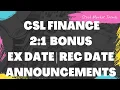 CSL Finance Bonus Announcement CSL Finance Limited Bonus Ex Date Last Buy Record Date Updates