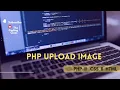 PHP Upload Image How To Upload Image Using PHP