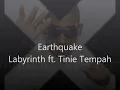 Earthquake Labyrinth ft. Tinie Tempah