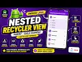 ANDROID - NESTED RECYCLERVIEW TUTORIAL IN JAVA