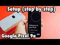 Google Pixel 9a How to Setup step by step