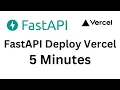 FastAPI DEPLOY TO VERCEL IN 5 Minutes