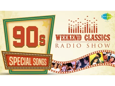 Download MP3 Weekend Classic Radio Show | 90’s Special | Kuchh Na Kaho | Ilu Ilu | Kabhi Main Kahoon