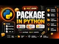 Package in Python What is a Package How to Create and Use Packages in Python Python Tut