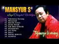 Koleksi Lagu Mansyur S Terbaik  Dangdut Lawas Original Full Album