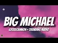Loozecannon - Big Michael Michael (TikTok Trending Freestyle)