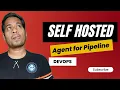 How to Install Self Hosted Agent for Pipeline Parallel Job Execution in DevOps