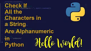 Check If All the Characters in a String Are Alphanumeric in Python Python Examples Tutorial