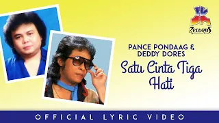 pance pondaag u0026 deddy dores satu cinta tiga hati official lyric video 