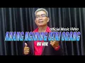 Download Lagu Anang Ngining Utai Orang - Wat Anjie (Official Music Video)