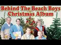 Download Lagu Behind The Beach Boys Christmas Album