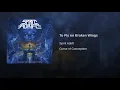 To Fly on Broken Wings - Spirit Adrift