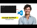 How to Get Clear Output in VS Code 2025 Fast Easy Guide