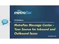 Message Center - Manage Sent and Received Faxes Online